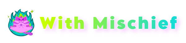 With Mischief
